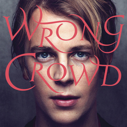 Tom Odell: Wrong Crowd - Vinyl LP