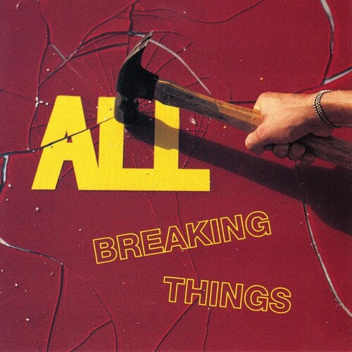 All: Breaking Things - COMPACT DISCS