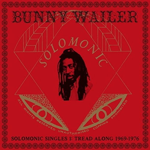 Bunny Wailer: Solomonic Singles 1: Tread Along 1969-1976 - Vinyl LP