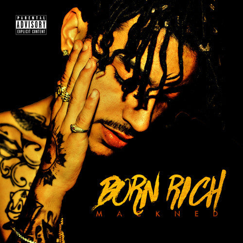 Mackned: Born Rich - COMPACT DISCS