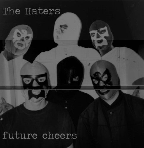 Haters: Future Cheers - Vinyl LP