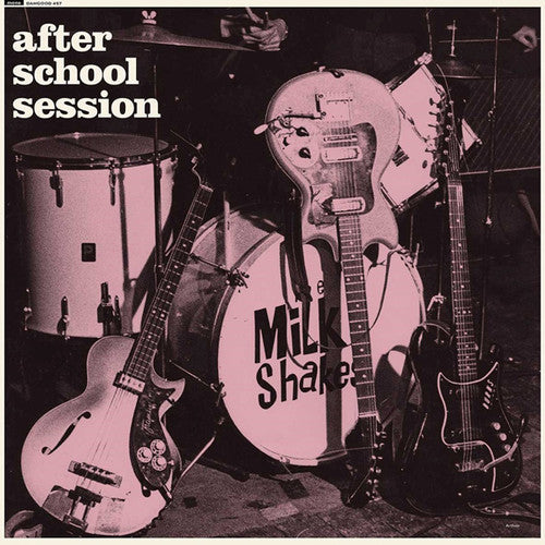 The Milkshakes: After School Session - Vinyl LP