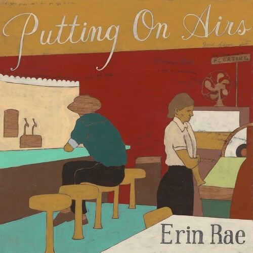 Erin Rae: Putting On Airs - Vinyl LP