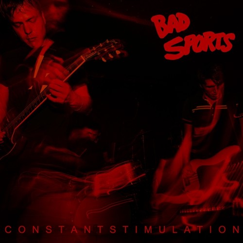 Bad Sports: Constant Stimulation - Vinyl LP