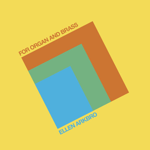 Ellen Arkbro: For Organ & Brass - Vinyl LP