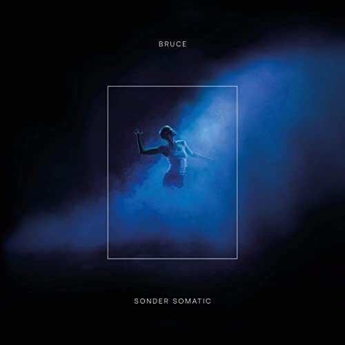 Bruce: Sonder Somatic - COMPACT DISCS