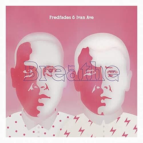 Fredfades & Ivan Ave: Breathe - Vinyl LP
