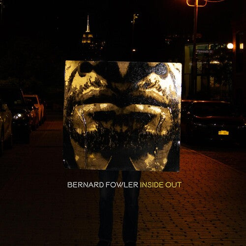 Bernard Fowler: Inside Out - Vinyl LP