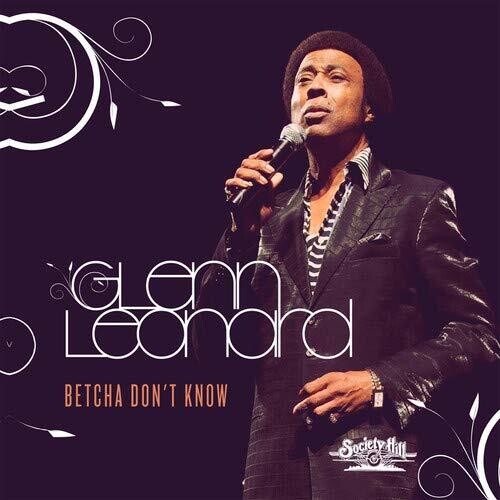 Glenn Leonard: Betcha Don't Know - COMPACT DISCS