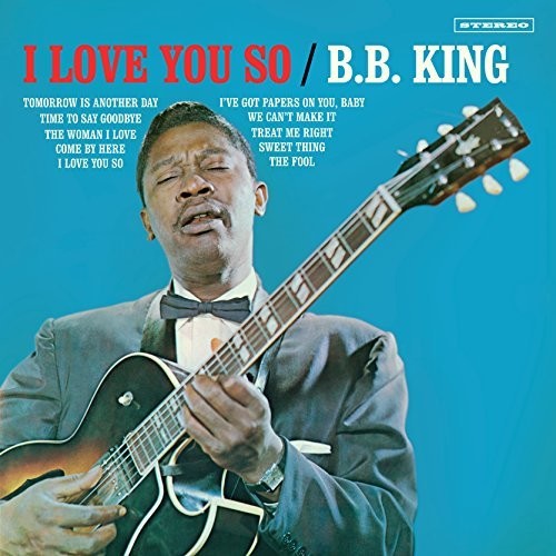 B.B. King: I Love You So - Vinyl LP