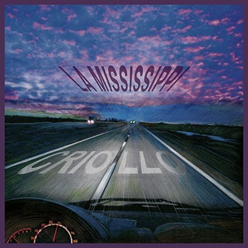 La Mississippi: Criollo - COMPACT DISCS