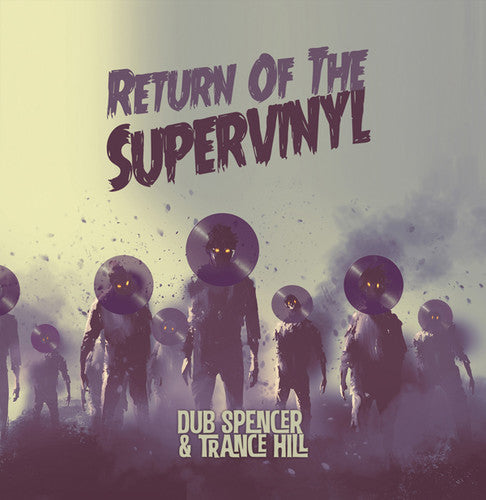 Dub Spencer & Trance Hill: Return Of The Supervinyl - Vinyl LP