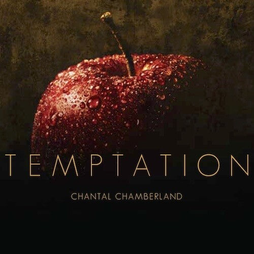Chantal Chamberland: Temptation (MQA-CD) - COMPACT DISCS