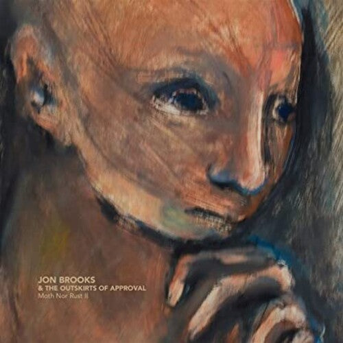 Brooks, Jon & Outskirts of Approval: Moth Nor Rust Ii - Vinyl LP