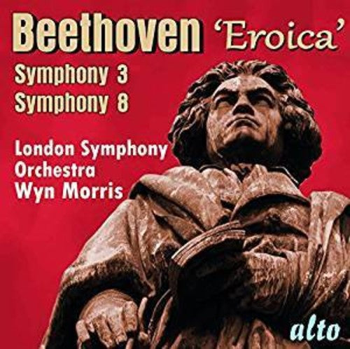 London Symphony Orchestra / Morris, Wyn: Beethoven Symphonies No.3 Eroica and No.8, Op.93 - COMPACT DISCS