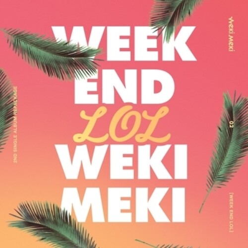 Weki Meki: Week End LOL (Incl. 64p Photobook, Selfie Photocard and Postcard) - COMPACT DISCS