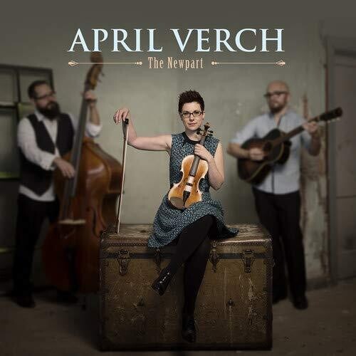 April Verch: The Newpart - COMPACT DISCS