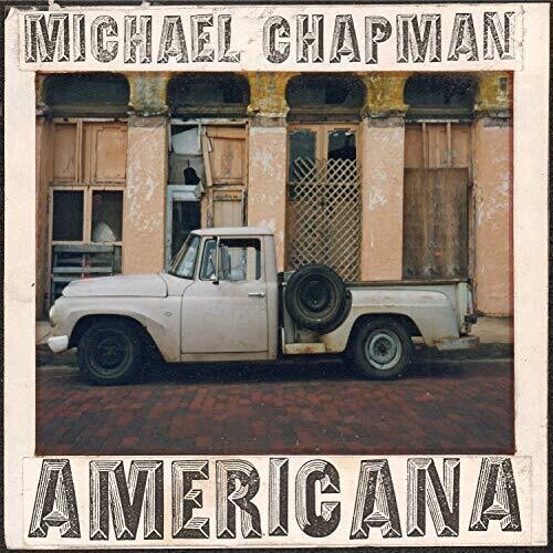 Michael Chapman: Americana 1 & 2 - COMPACT DISCS