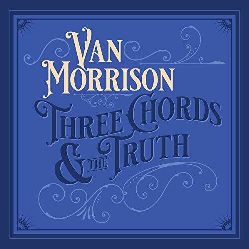 Van Morrison: Three Chords And The Truth - Vinyl LP