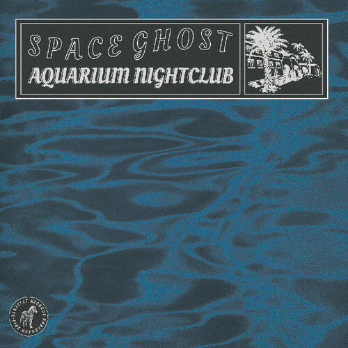 Space Ghost: Aquarium Nightclub - Vinyl LP