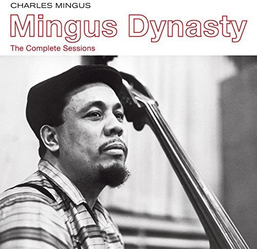 Charles Mingus: Mingus Dynasty: The Complete Sessions - COMPACT DISCS