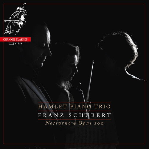 Hamlet Piano Trio: Schubert: Notturno, Piano Trio No.2, Op.100 - COMPACT DISCS