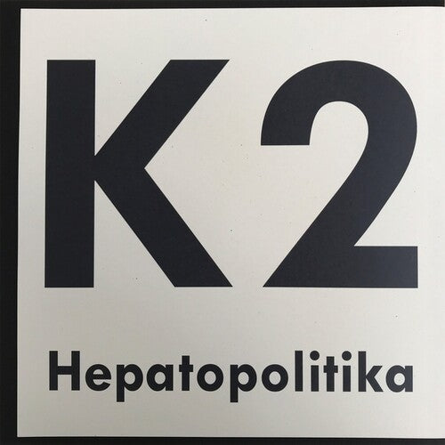 K2: Hepatopolitika - Vinyl LP