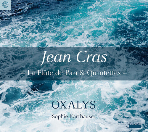 Karthauser  Oxalys: Flute de Pan & Quintettes - COMPACT DISCS
