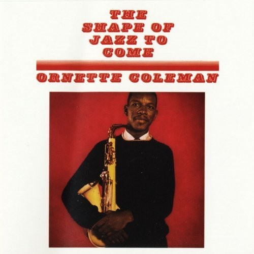 Ornette Coleman: Shape Of Jazz To Come - Vinyl LP