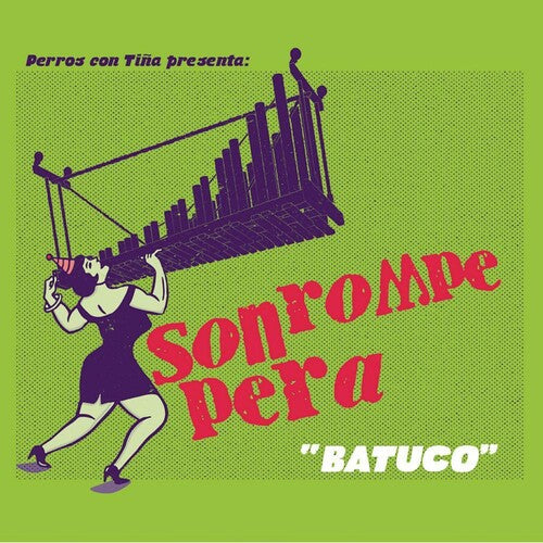 Son Rompe Pera: Batuco - COMPACT DISCS
