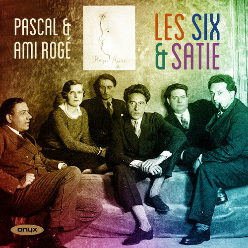 Pascal & Ami Roge: Les Six & Satie - COMPACT DISCS