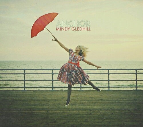 Mindy Gledhill: Anchor - COMPACT DISCS