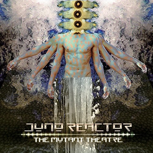Juno Reactor: Mutant Theatre - Vinyl LP