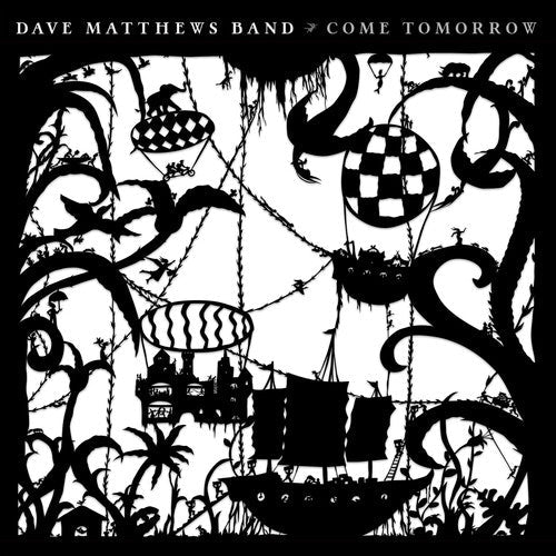 Dave Matthews: Come Tomorrow - COMPACT DISCS