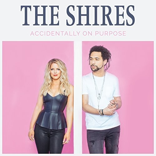 Shires: Accidentally On Purpose - COMPACT DISCS