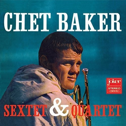 Chet Baker: Sextet & Quartet - Vinyl LP