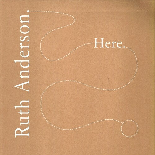Ruth Anderson: Here - Vinyl LP