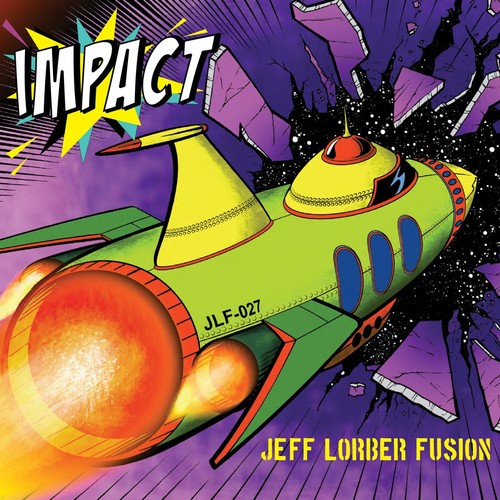 Jeff Lorber Fusion: Impact - COMPACT DISCS