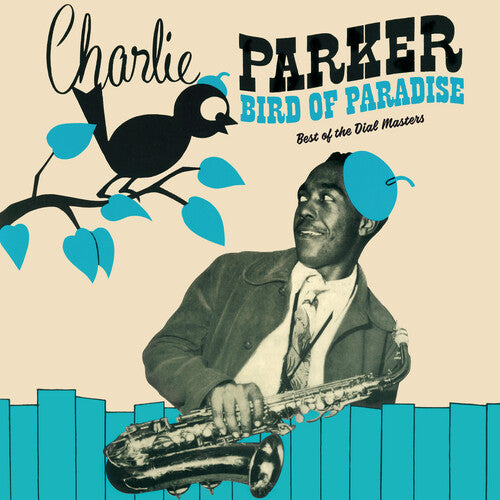 Charlie Parker: Bird Of Paradise: Best Of The Dial Masters [Limited 180-Gram Green Colored Vinyl] - Vinyl LP