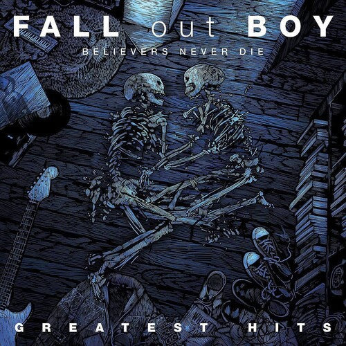 Fall Out Boy: Believers Never Die - Vinyl LP