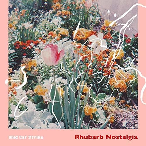 Wild Cat Strike: Rhubarb Nostalgia - Vinyl LP