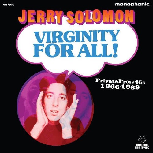 Jerry Solomon: Virginity For All Private Press 45s 1966-1969 - Vinyl LP