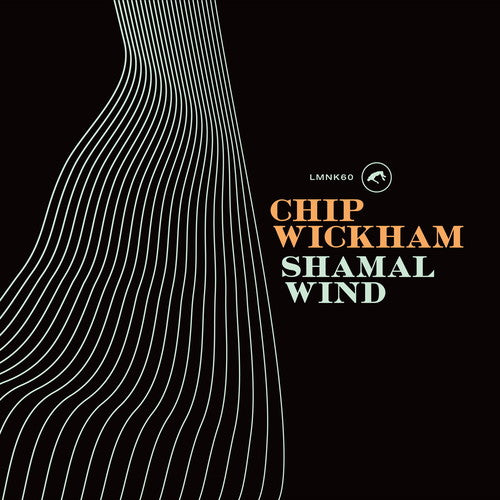 Chip Wickham: Shamal Wind - Vinyl LP