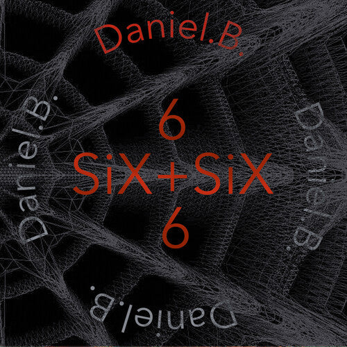 Daniel B.: Six + Six - COMPACT DISCS