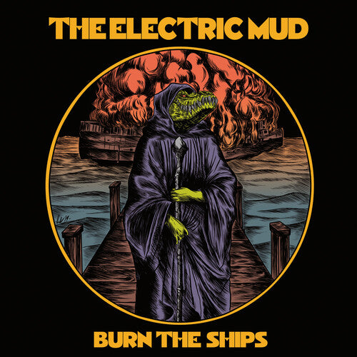 Electric Mud: Burn The Ships - COMPACT DISCS