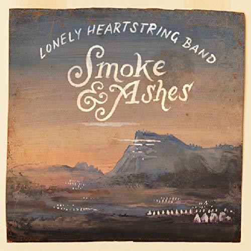 Lonely Heartstring Band: Smoke & Ashes - COMPACT DISCS