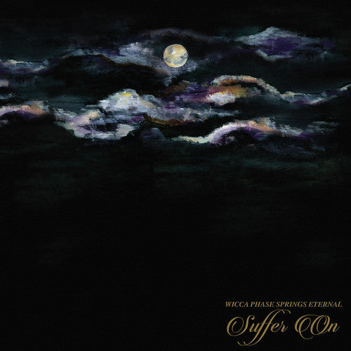 Wicca Phase Springs Eternal: Suffer On - COMPACT DISCS