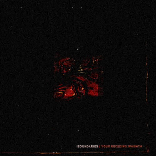 Boundaries: Your Receding Warmth - COMPACT DISCS