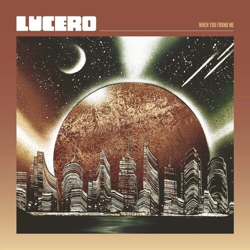 Lucero: When You Found Me - Vinyl LP