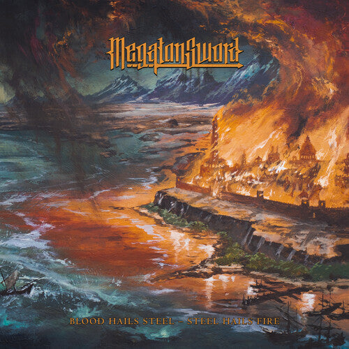 Megaton Sword: Blood Hails Steel: Steel Hails Fire - COMPACT DISCS
